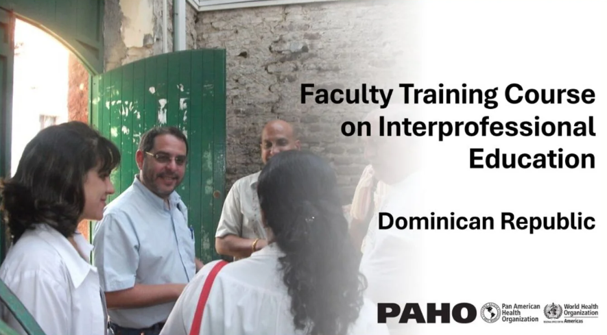 PAHO launches teacher training course on Interprofessional Education in the Dominican Republic